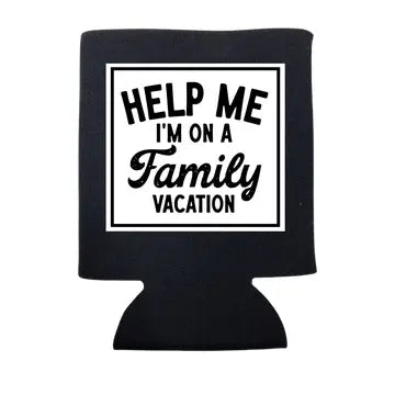 Help Me I'm On A Family Vacation Koozie