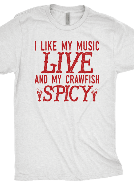 I like my Crawfish Spicy T-Shirt