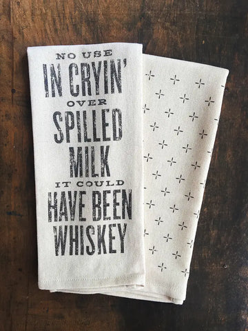 No Use Cryin' Over Spilled Milk - Kitchen Towel