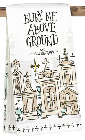 Kitchen Towel – Bury Me Above Ground