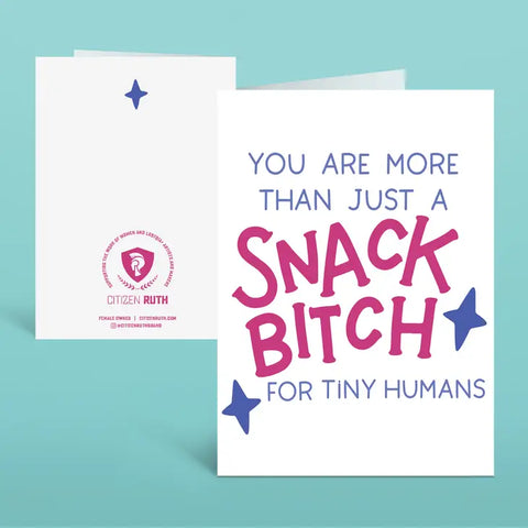 Snack Bitch Card