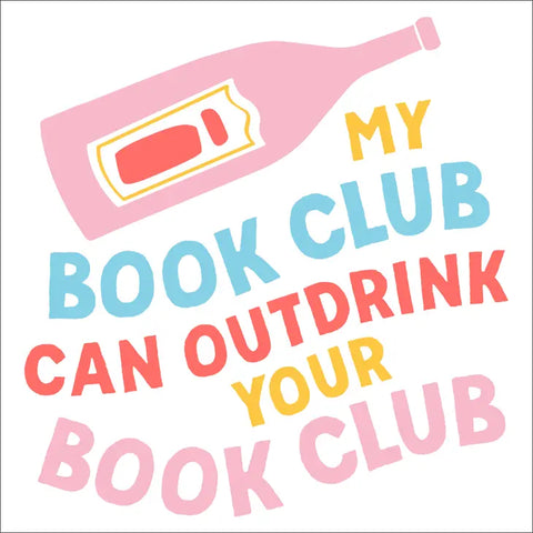 My Book Club Can Outdrink Cocktail Napkin