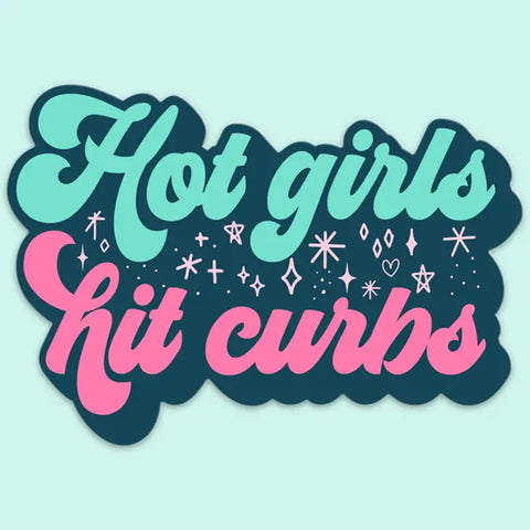 Hot Girls Hit Curbs Funny Car Sticker Decal