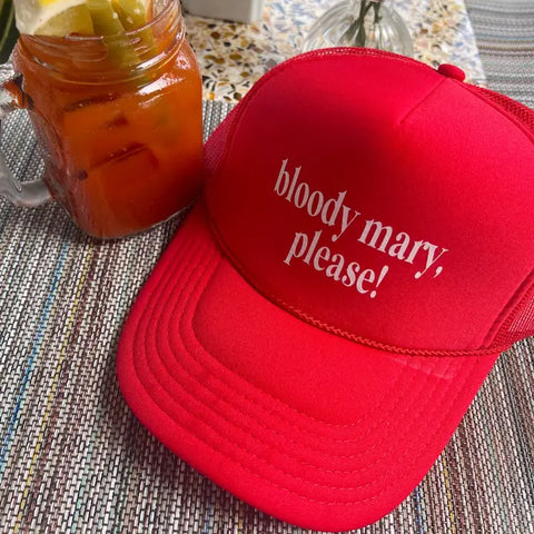 Bloody Mary, Please Trucker Hat