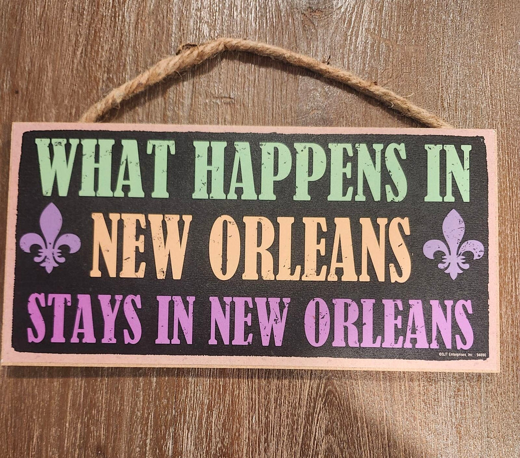 What Happens in New Orleans Plaque