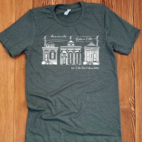 I Like New Orleans Better T-Shirt