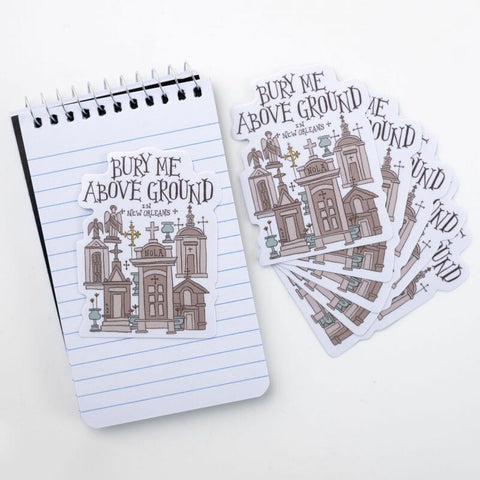 Sticker – Bury Me Above Ground