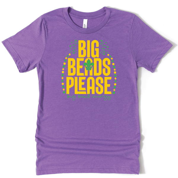 Big Beads Please T-Shirt