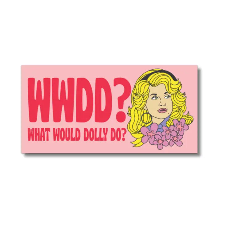 Wwdd? What Would Dolly Do Bumper Sticker