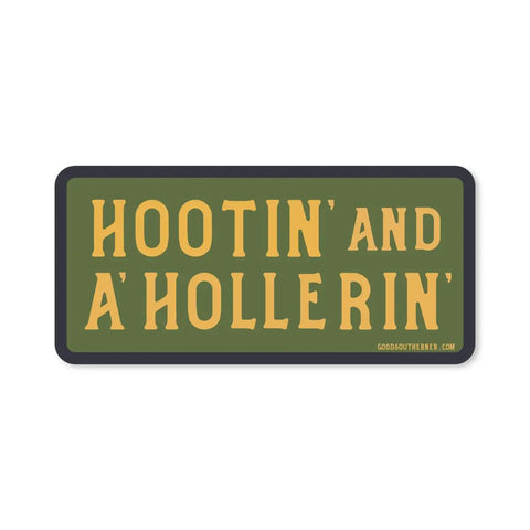 Hootin’ and A’ Hollerin