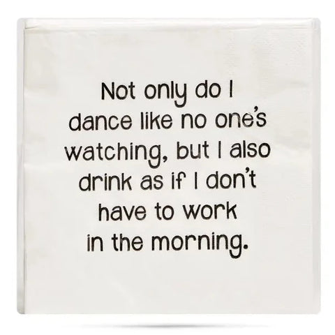 Dance like nobody is watching Cocktail Napkins