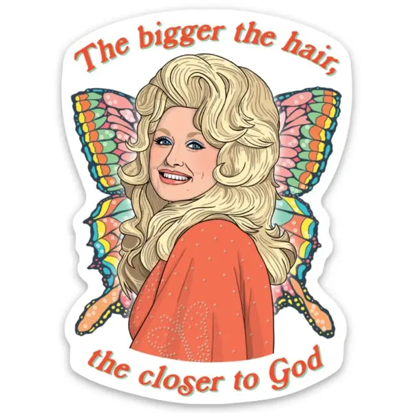 Dolly Bigger the Hair Die Cut Sticker