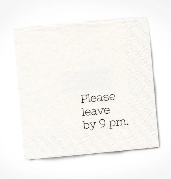 Please Leave By 9pm COCKTAIL NAPKIN