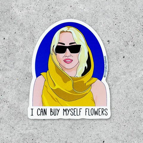 Miley Cyrus I Can Buy Myself Flowers Sticker