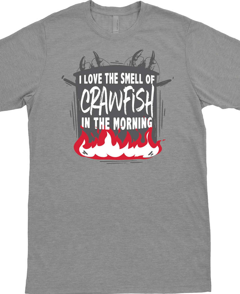 I love the smell of Crawfish in the morning t-shirt