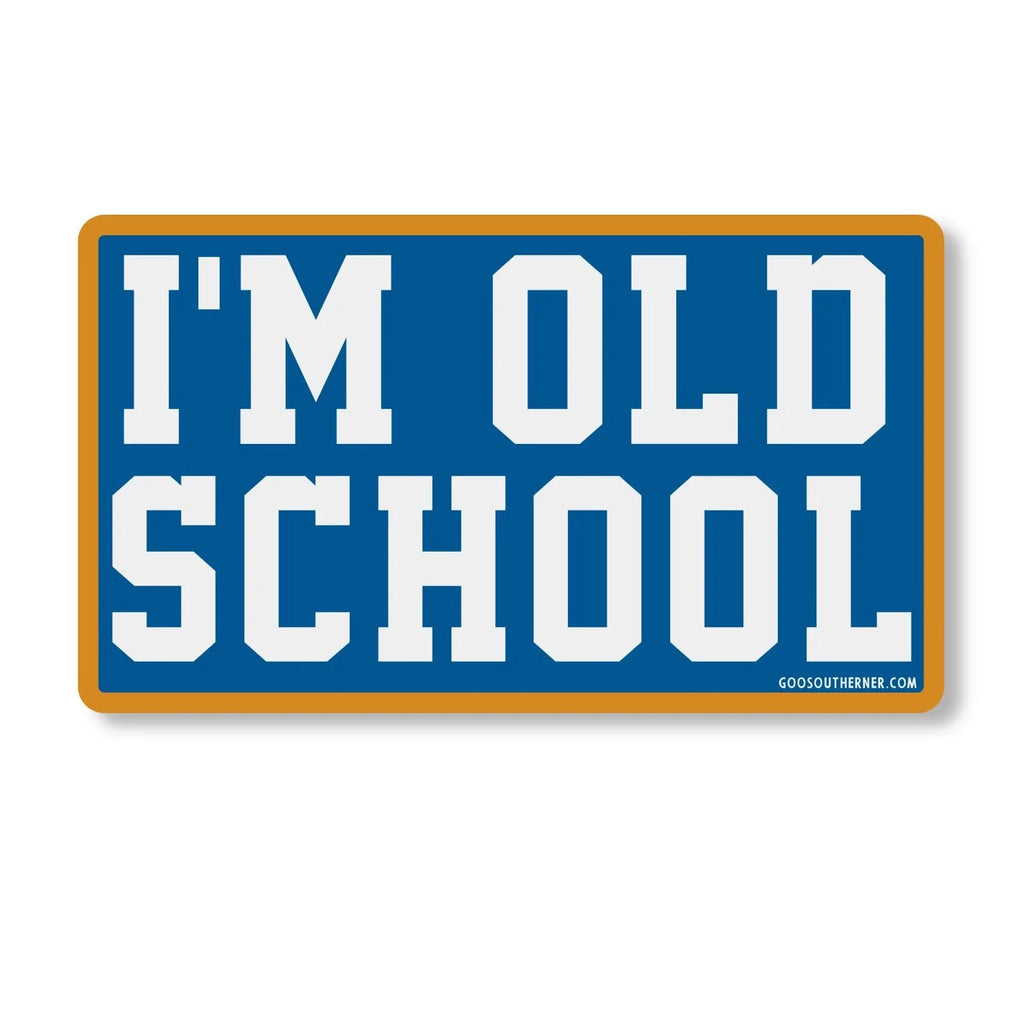 I'm Old School Sticker