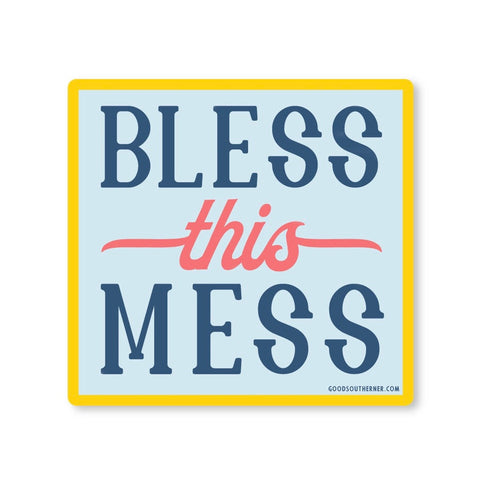 Bless This Mess Sticker