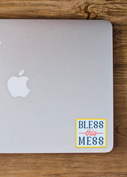 Bless This Mess Sticker