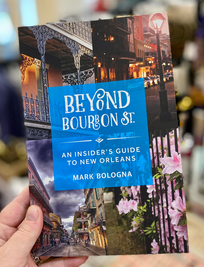 Beyond Bourbon St.: An Insider's Guide to New Orleans Paperback