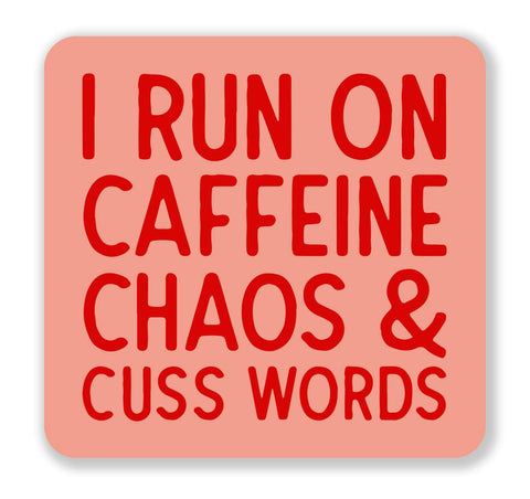 Run on Caffeine Chaos & Cuss Words Sticker