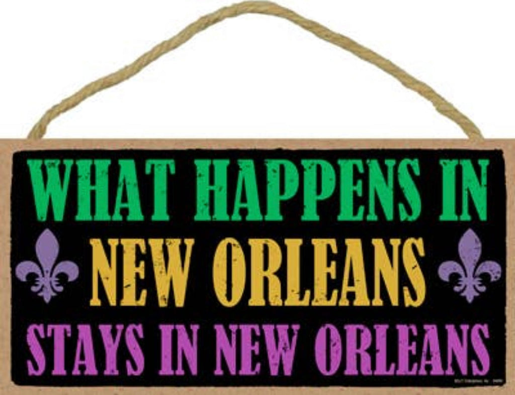 What happens in New Orleans - Stays in New Orleans 5" x 10" primitive wood plaque