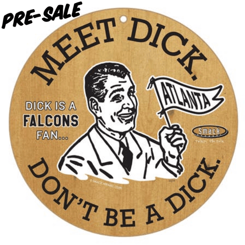 Don’t be a Dick Plaque
