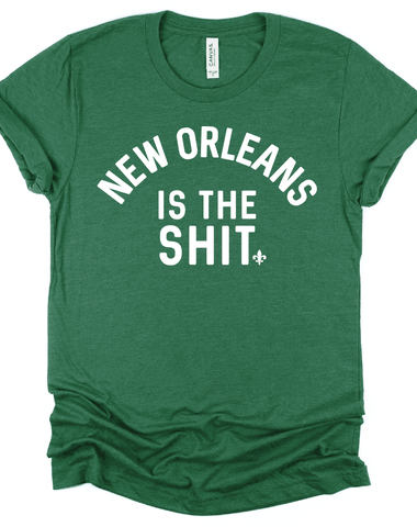 New Orleans is the Shit - St. Patrick's Day Green