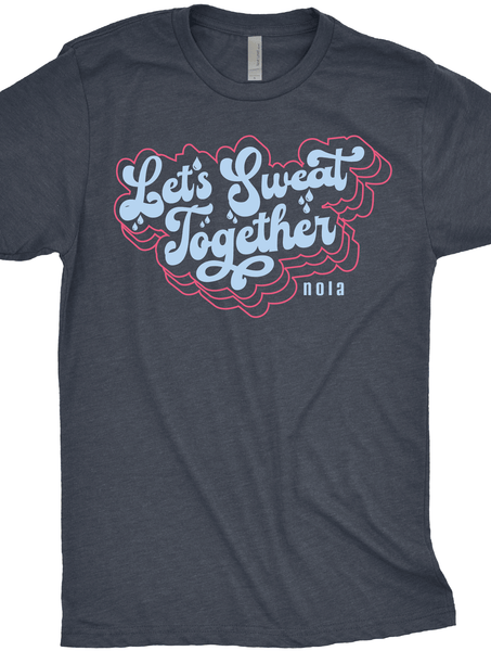 Let's Sweat Together T-Shirt
