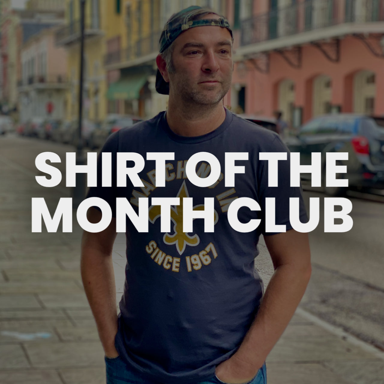 New Orleans T-Shirt of the Month Club